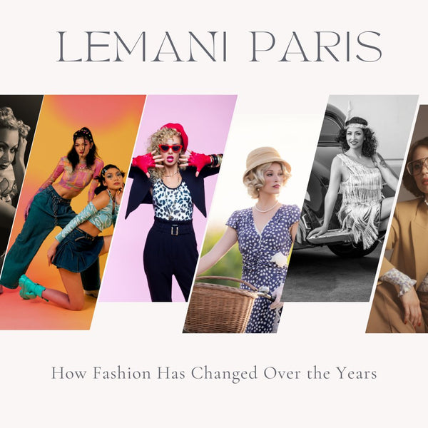 How Fashion Has Changed Over the Years